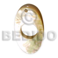 MOP oblong  hole 35 mm x 20 mm - Shell Pendant